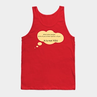 What people think of you Tank Top